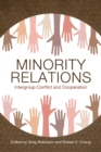 Minority Relations : Intergroup Conflict and Cooperation - Book