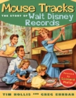 Mouse Tracks : The Story of Walt Disney Records - eBook