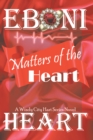 Matters of the Heart : The Windy City Hart Series - eBook