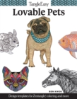 TangleEasy Lovable Pets : Design templates for Zentangle(R), coloring, and more - Book