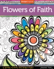 Flowers of Faith Coloring Book : Create, Color, Pattern, Play! - Book