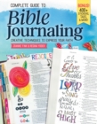 Complete Guide to Bible Journaling : Creative Techniques to Express Your Faith - Book