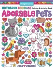 Notebook Doodles Adorable Pets : Coloring & Activity Book - Book