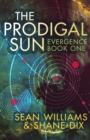 The Prodigal Sun - eBook