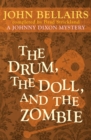 The Drum, the Doll, and the Zombie - eBook