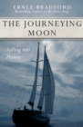 The Journeying Moon : Sailing into History - eBook