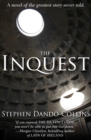 The Inquest : A Novel of the Greatest Story Never Told - eBook
