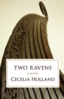 Two Ravens : A Novel - eBook