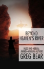 Beyond Heaven's River - Book