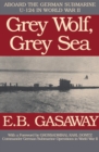 Grey Wolf, Grey Sea : Aboard the German Submarine U-124 in World War II - Book