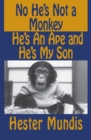 No He's Not a Monkey, He's an Ape and He's My Son - Book