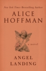Angel Landing : A Novel - eBook