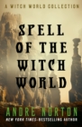Spell of the Witch World - eBook