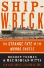Shipwreck : The Strange Fate of the Morro Castle - eBook