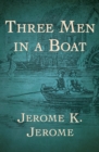 Three Men in a Boat - eBook
