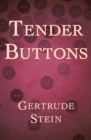 Tender Buttons - eBook