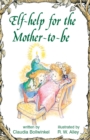 Elf-help for the Mother-to-be - eBook