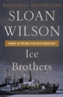 Ice Brothers : A Novel - eBook