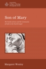 Son of Mary : The Family of Jesus and the Community of Faith in the Fourth Gospel - eBook