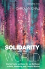 Solidarity with the World : Charles Taylor and Hans Urs von Balthasar on Faith, Modernity, and Catholic Mission - eBook