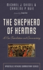 The Shepherd of Hermas : A New Translation and Commentary - eBook