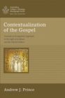 Contextualization of the Gospel : Towards an Evangelical Approach in the Light of Scripture and the Church Fathers - eBook