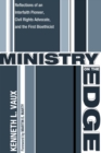 Ministry on the Edge : Reflections of an Interfaith Pioneer, Civil Rights Advocate, and the First Bioethicist - eBook