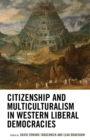 Citizenship and Multiculturalism in Western Liberal Democracies - Book