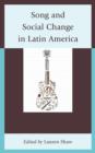 Song and Social Change in Latin America - Book