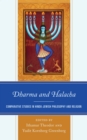 Dharma and Halacha : Comparative Studies in Hindu-Jewish Philosophy and Religion - Book