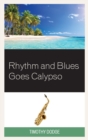 Rhythm and Blues Goes Calypso - eBook