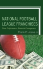 National Football League Franchises : Team Performances, Financial Consequences - Book