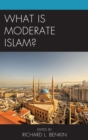 What Is Moderate Islam? - eBook