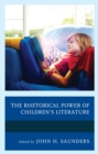 The Rhetorical Power of Children's Literature - Book