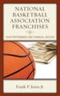 National Basketball Association Franchises : Team Performance and Financial Success - Book