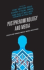 Postphenomenology and Media : Essays on Human-Media-World Relations - Book