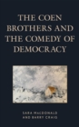 The Coen Brothers and the Comedy of Democracy - eBook