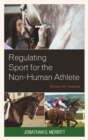 Regulating Sport for the Non-Human Athlete : Horses for Courses - eBook