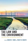 Tax Law and the Environment : A Multidisciplinary and Worldwide Perspective - Book