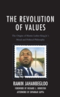 The Revolution of Values : The Origins of Martin Luther King Jr.’s Moral and Political Philosophy - Book