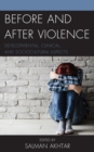 Before and After Violence : Developmental, Clinical, and Sociocultural Aspects - Book