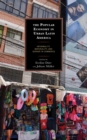 The Popular Economy in Urban Latin America : Informality, Materiality, and Gender in Commerce - eBook