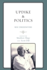 Updike and Politics : New Considerations - Book