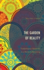 Garden of Reality : Transreligious Relativity in a World of Becoming - eBook