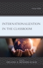Internationalization in the Classroom : Going Global - eBook