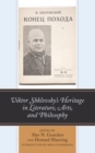Viktor Shklovsky’s Heritage in Literature, Arts, and Philosophy - Book