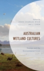 Australian Wetland Cultures : Swamps and the Environmental Crisis - Book