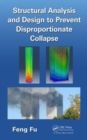 Structural Analysis and Design to Prevent Disproportionate Collapse - Book