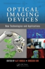 Optical Imaging Devices : New Technologies and Applications - Book