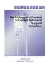 The Biology and Practice of Current Nutritional Support - eBook